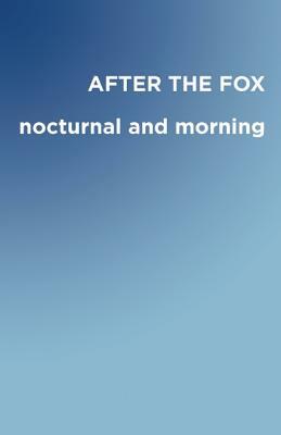 After the Fox by Travis Cebula, Sarah Suzor