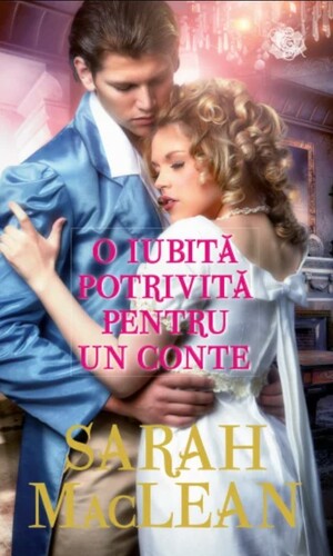 O iubita potrivită pentru un conte by Sarah MacLean