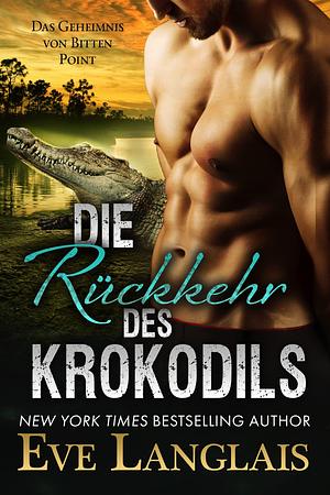 Die Rückkehr des Krokodils by Eve Langlais, Noëlle-Sophie Niederberger