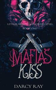 Mafias Kiss by Darcy Ray