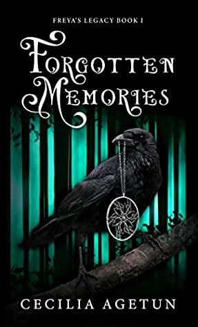 Forgotten Memories by Cecilia Agetun