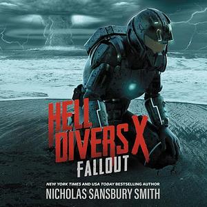 Hell Divers X: Fallout by Nicholas Sansbury Smith