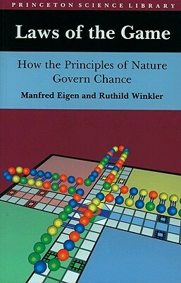 Laws of the Game: How the Principles of Nature Govern Chance by Robert B. Kimber, Manfred Eigen, Ruthild Winkler, Rita Kimber
