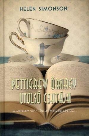 Pettigrew őrnagy utolsó csatája by Helen Simonson