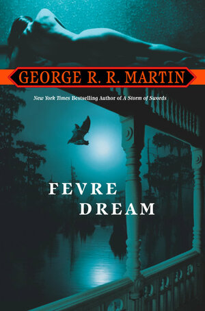 Fevre Dream by George R.R. Martin