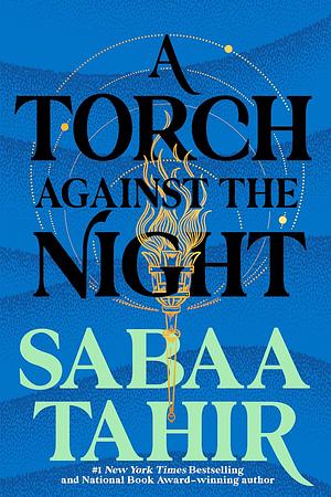 A Torch Against the Night by Sabaa Tahir