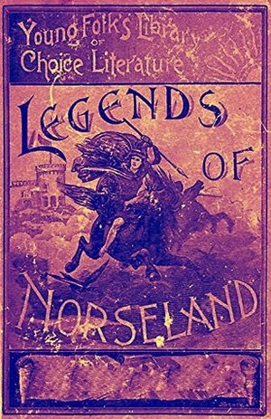 Legends of Norseland (Illustrated) by Mara L. Pratt