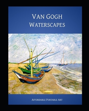 Van Gogh Waterscapes by Vincent van Gogh