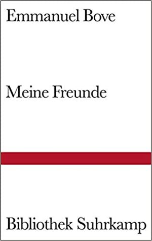 Meine Freunde by Emmanuel Bove