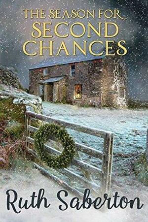 The Season for Second Chances: A Cornish Christmas Novella by Ruth Saberton