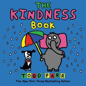 The Kindness Book by Todd Parr