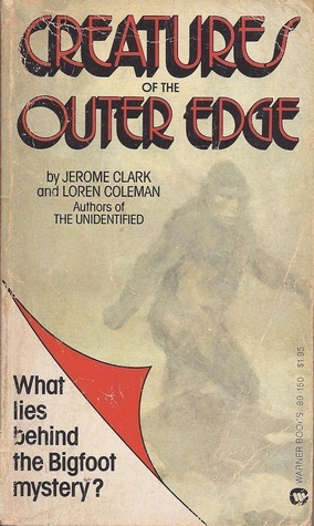 Creatures of the Outer Edge by Jerome Clark
