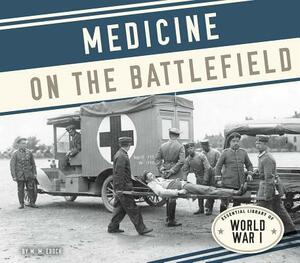 Medicine on the Battlefield by M. M. Eboch