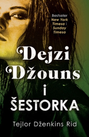 Dejzi Džouns i Šestorka by Taylor Jenkins Reid