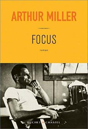 Focus by Arthur Miller