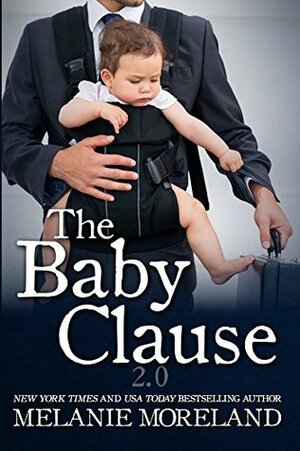 The Baby Clause 2.0 by Melanie Moreland