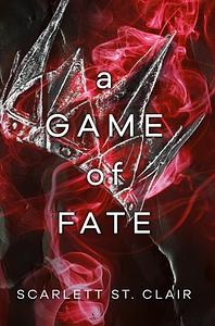 A Game of Fate by Scarlett St. Clair