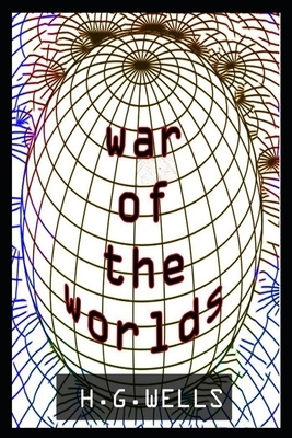 The War of the Worlds "Annotated" Coming of Age by H.G. Wells