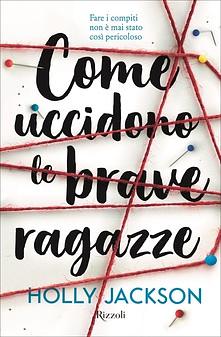 Come uccidono le brave ragazze by Holly Jackson