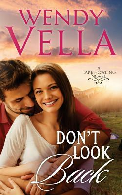 Don't Look Back by Wendy Vella