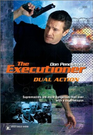 Dual Action by Don Pendleton, Michael Newton