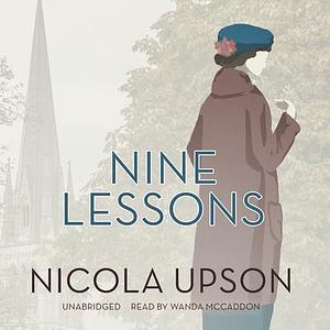 Nine Lessons by Nicola Upson