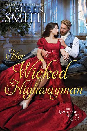 Her Wicked Highwayman by Lauren Smith