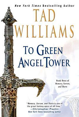 To Green Angel Tower  1 by Tad Williams