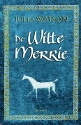 De witte merrie by Rien van der Kraan, Jules Watson