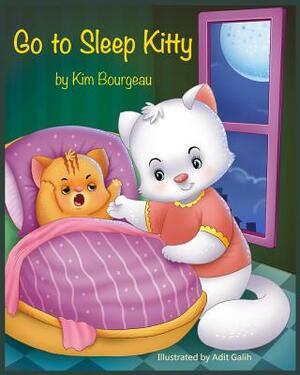 Go to Sleep Kitty by Adit Galih, Kim Bourgeau