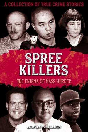 Spree Killers by Rodney Castleden