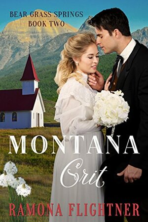 Montana Grit by Ramona Flightner