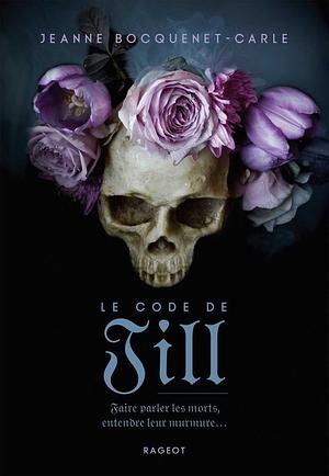 Le code de Jill by Jeanne Bocquenet-Carle