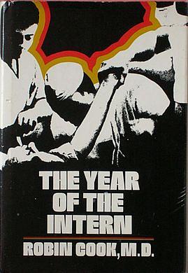 The Year of the Intern by Robin Cook