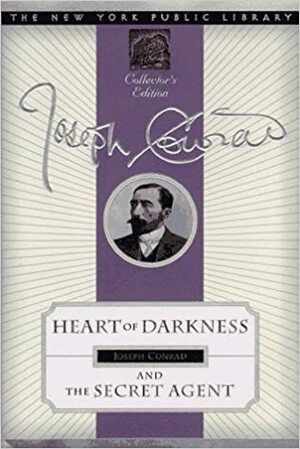 Heart of Darkness and the Secret Agent by Joseph Conrad