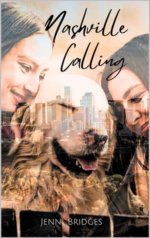 Nashville Calling by Jenn Bridges