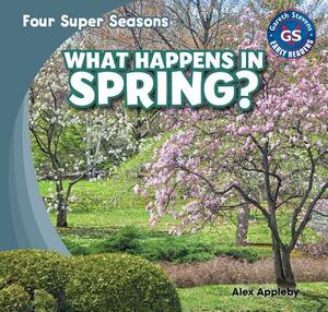 What Happens in Spring? by Alex Appleby