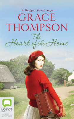 The Heart of the Home by Grace Thompson