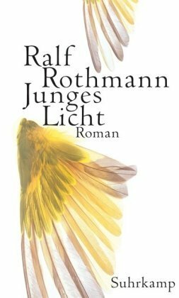 Junges Licht by Ralf Rothmann