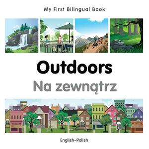 My First Bilingual Book-Outdoors by Milet Publishing