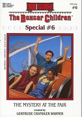 The Mystery at the Fair (Boxcar Children Mystery & Activities Specials #6) by Gertrude Chandler Warner, Charles Tang