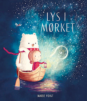 Lys i mørket by Marie Voigt