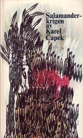 Salamanderkrigen by Karel Čapek