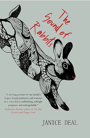 The Sound of Rabbits by Janice Deal