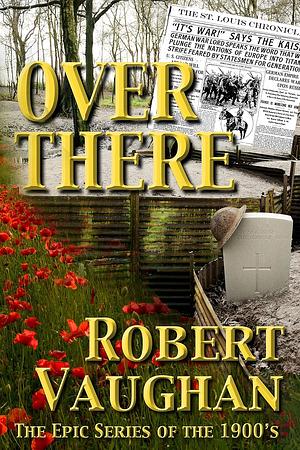Over There by Robert Vaughan