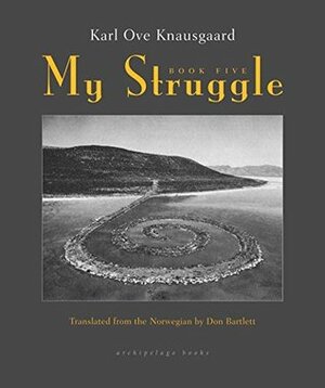My Struggle: Book Five by Don Bartlett, Karl Ove Knausgård