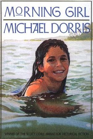 Morning Girl by Michael Dorris