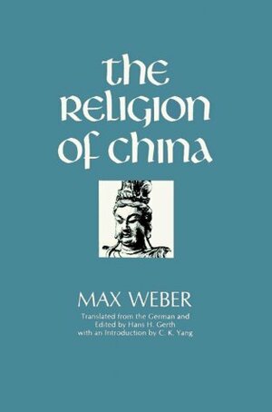 The Religion of China by Max Weber