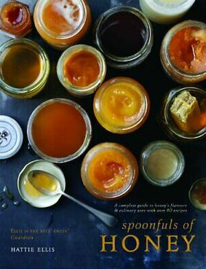 Spoonfuls of Honey by Hattie Ellis