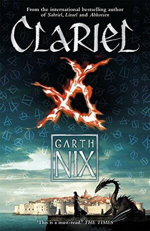 Clariel: The Lost Abhorsen by Garth Nix